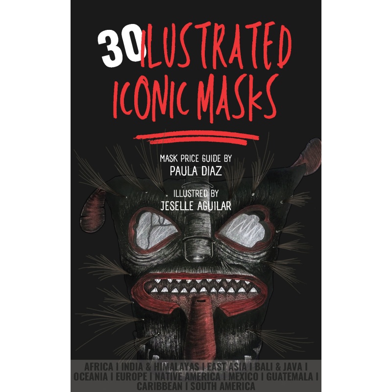 30 Illustrated Iconic Masks (Price Guide): A Journey Through Cultural Heritage and Artistic Expression (PDF)